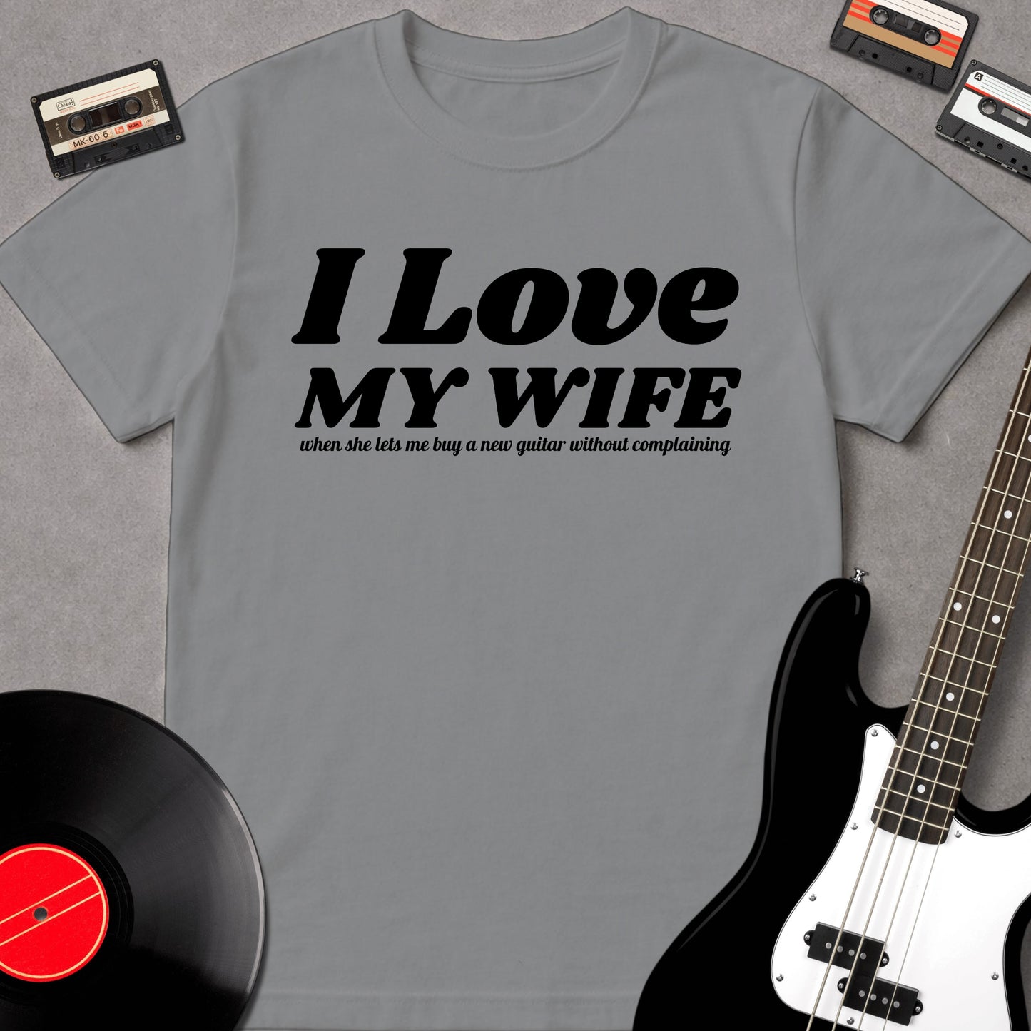 I Love My Wife When She Lets Me...