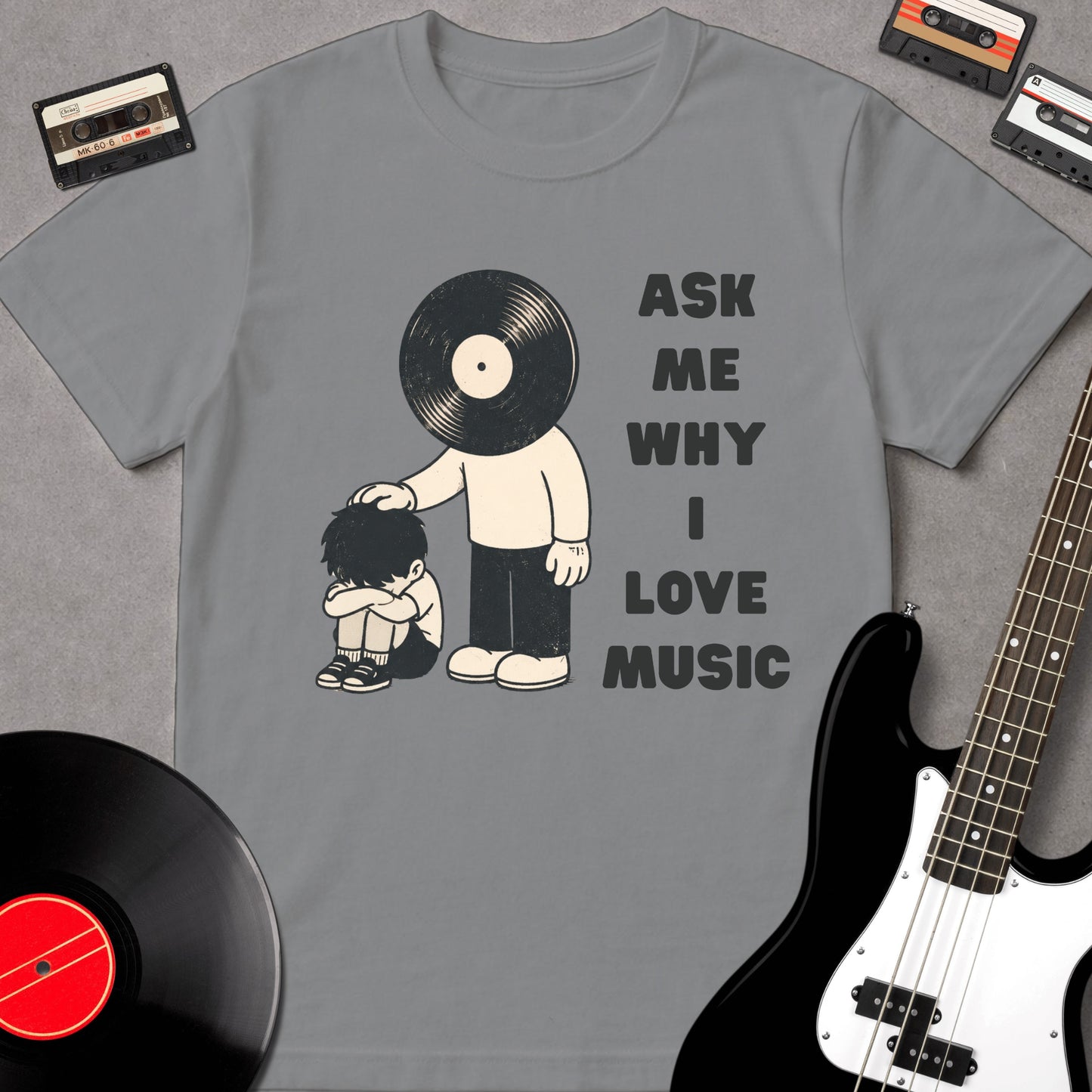 Ask Me Why I Love Music
