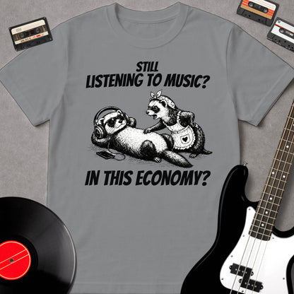 Still Listening To Music? In This Economy?