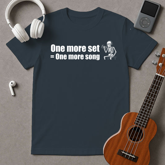 One More Set=One More Song