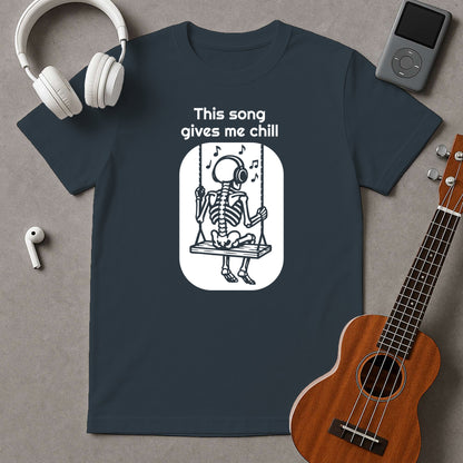 This Song Gives Me Chill (Two Design Versions)
