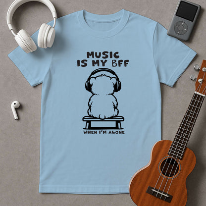 Music Is My BFF When I'm Alone
