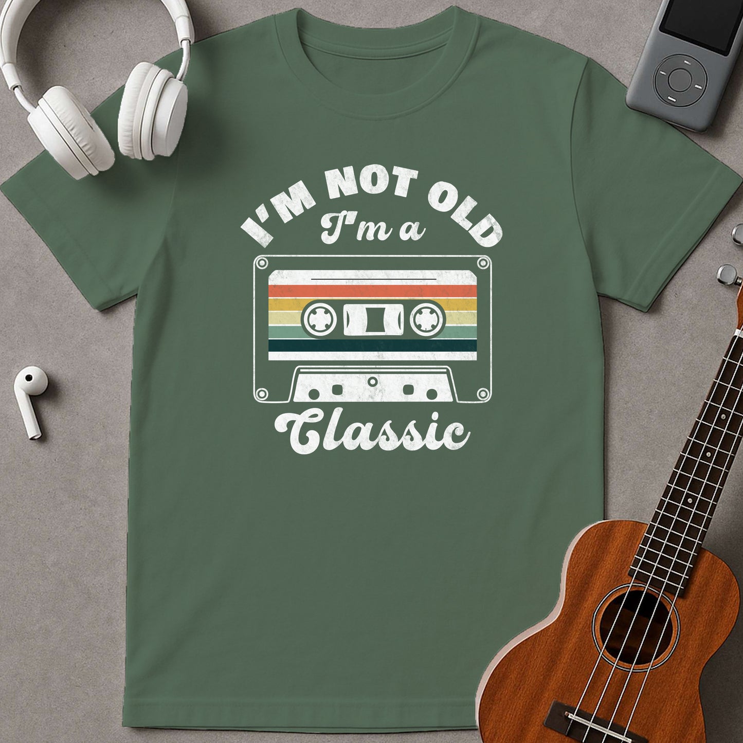 I'm Not Old I'm A Classic