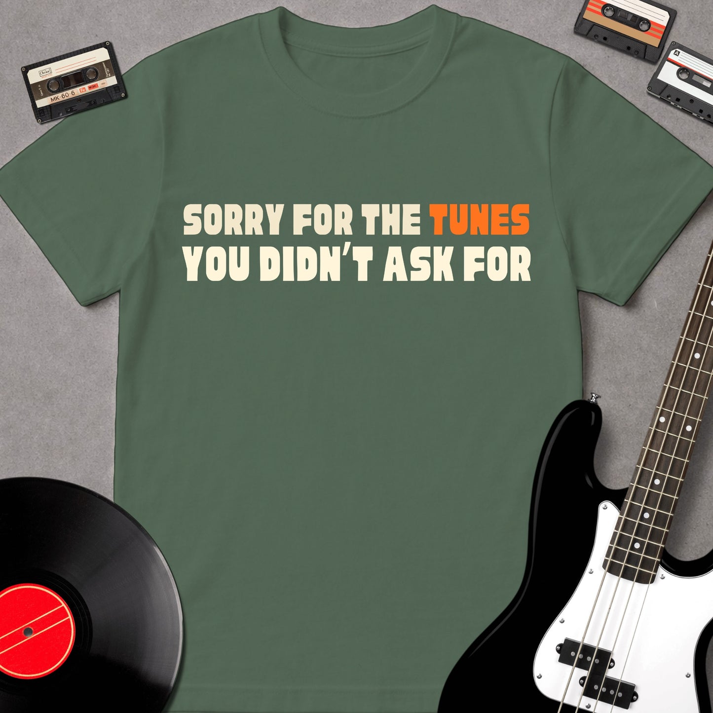 Sorry For The Tunes You Didn't Ask For