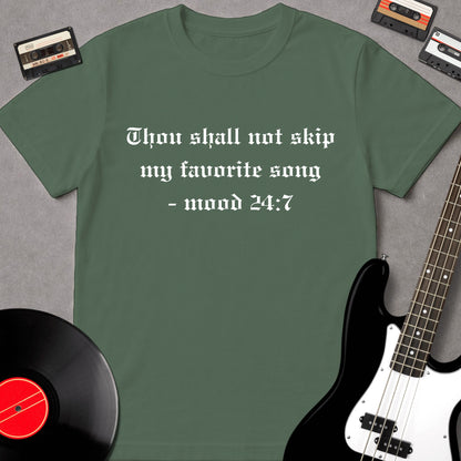 Thou Shall Not Skip My Favorite Song