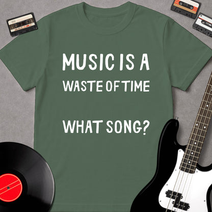 Music Is A Waste Of Time