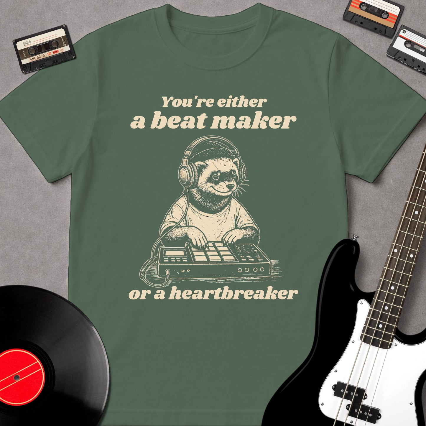 You're Either A Beat Maker Or A Heart Breaker