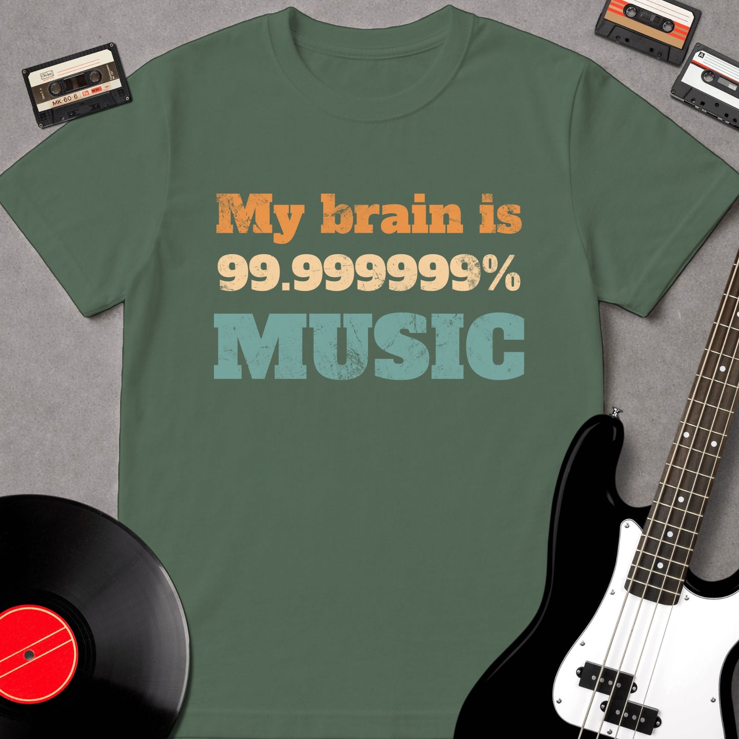 My Brain Is 99.999999% Music
