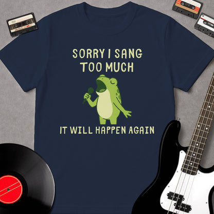Sorry I Sang Too Much