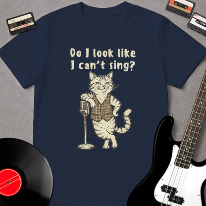 Do I Look Like I can't Sing?