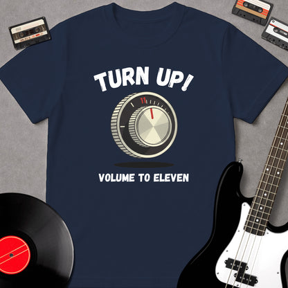 Turn Up! Volume To Eleven