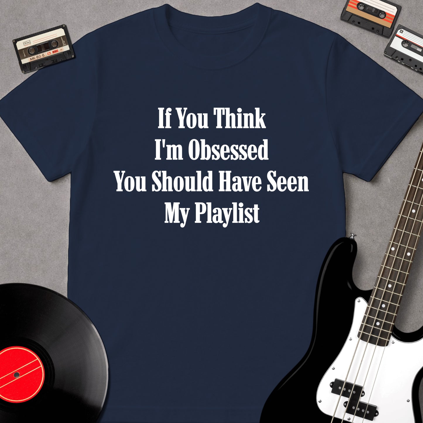 If You Think I'm Obssessed