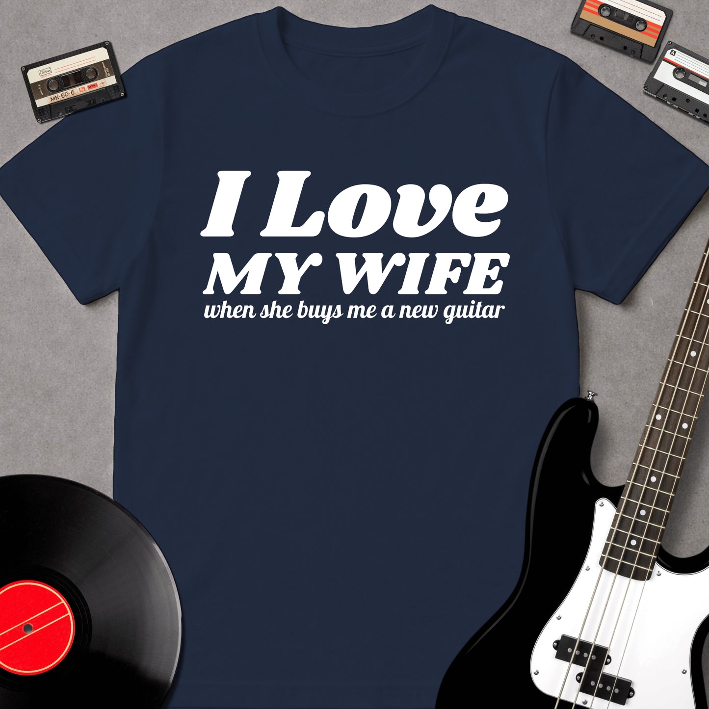 I Love My Wife When She Buys Me...