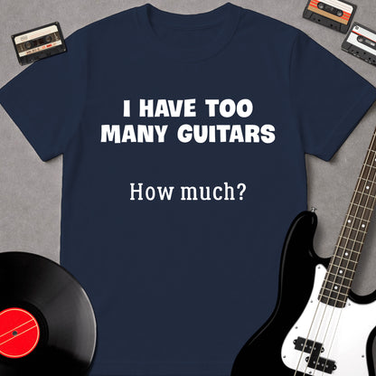 I Have Too Many Guitars