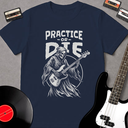 Practice Or Die