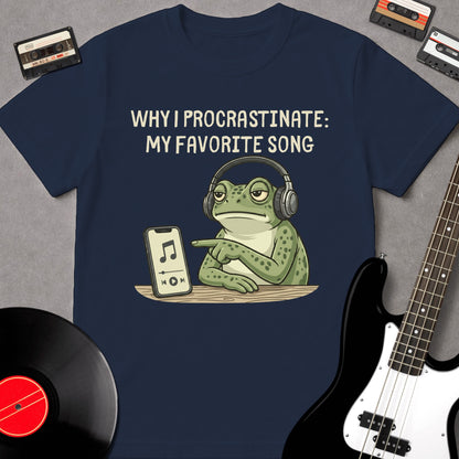 Why I Procrastinate: My Favorite Song