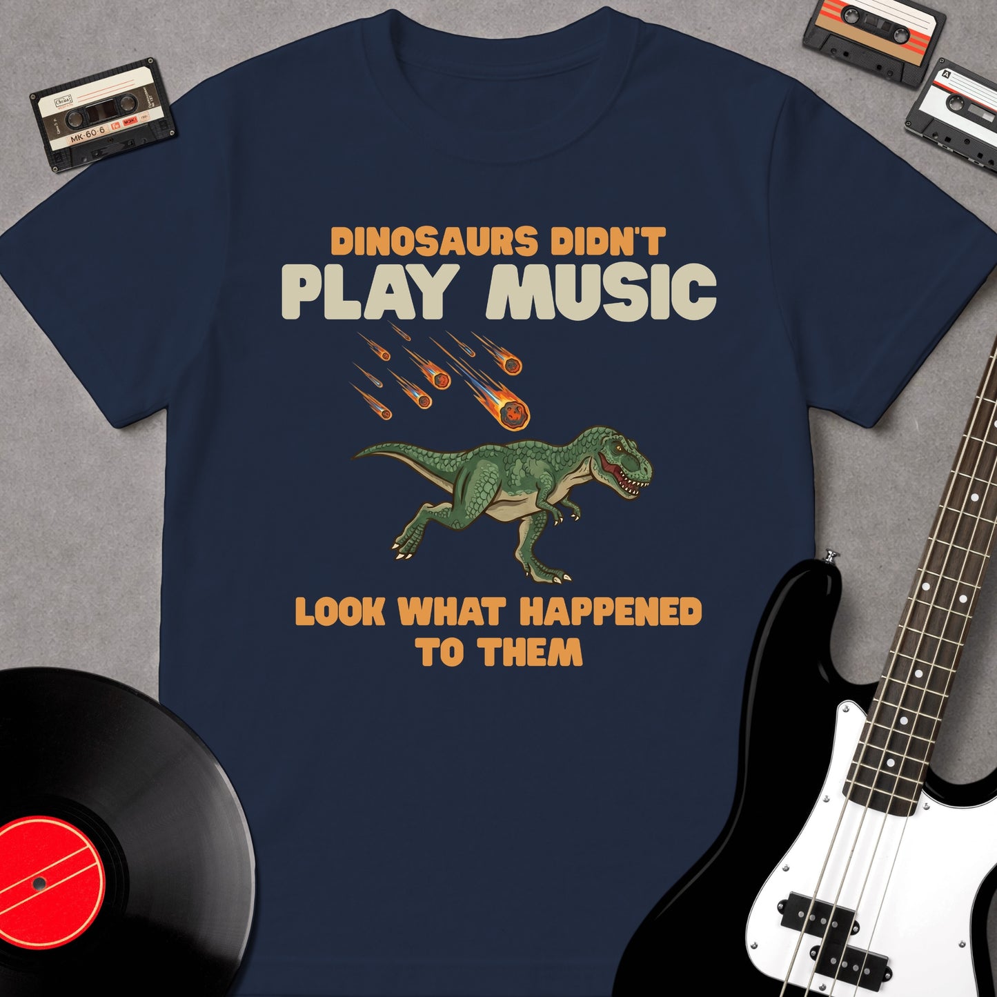 Dinosaurs Didn't Play Music