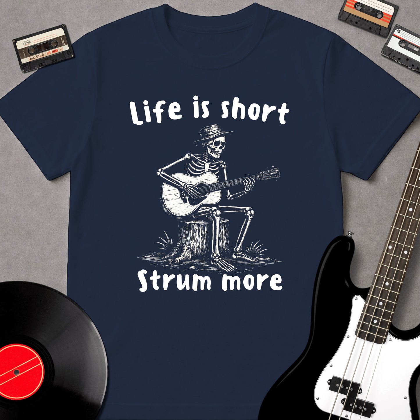 Life Is Short, Strum More