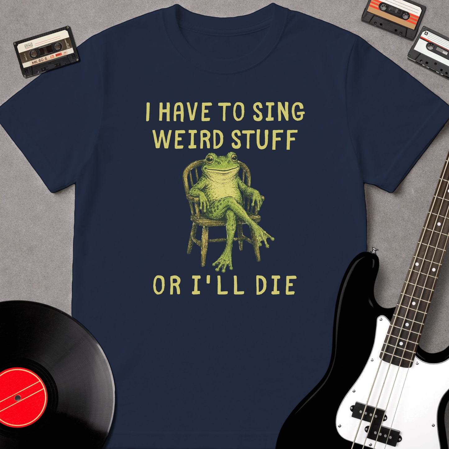 I Have To Sing Weird Stuff