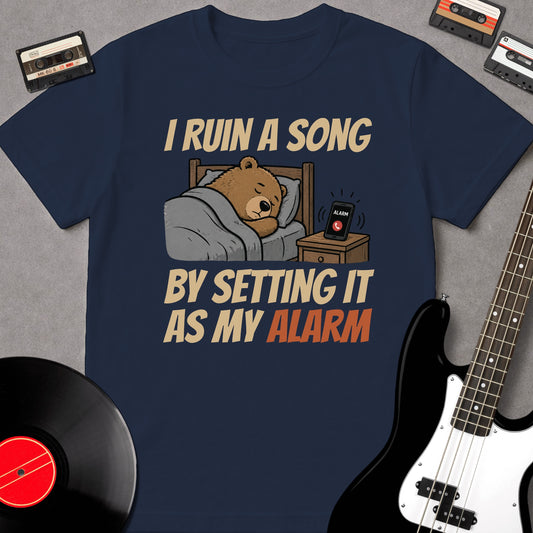 I Ruin A Song... Alarm