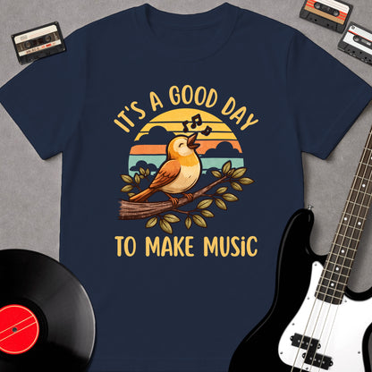 It's A Good Day To Make Music