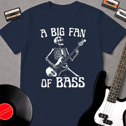A Big Fan Of Bass