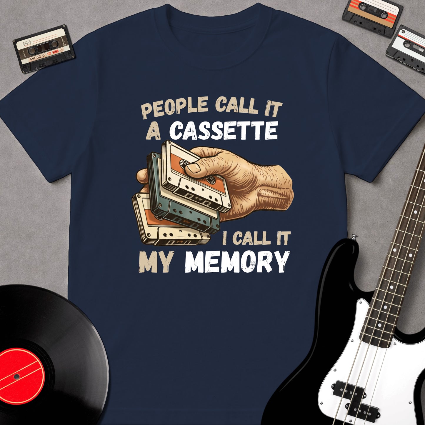 People Call It A Cassette, I Call It My Memory