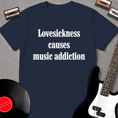 Lovesickness Causes Music Addiction