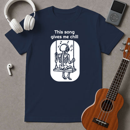 This Song Gives Me Chill (Two Design Versions)