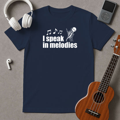 I Speak In Melody