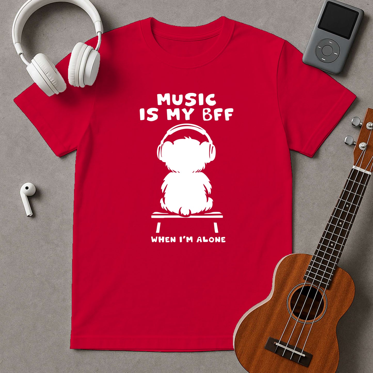 Music Is My BFF When I'm Alone