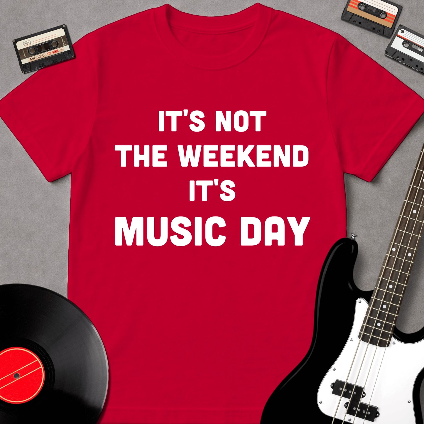 It's Not The Weekend