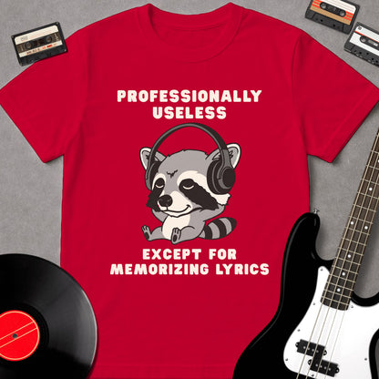 Professionally Useless Except For Memorizing Lyrics