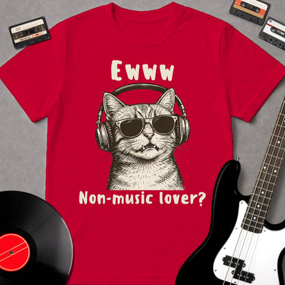Ewww, Non-Music Lover