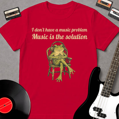 I Don't Have A Music Problem