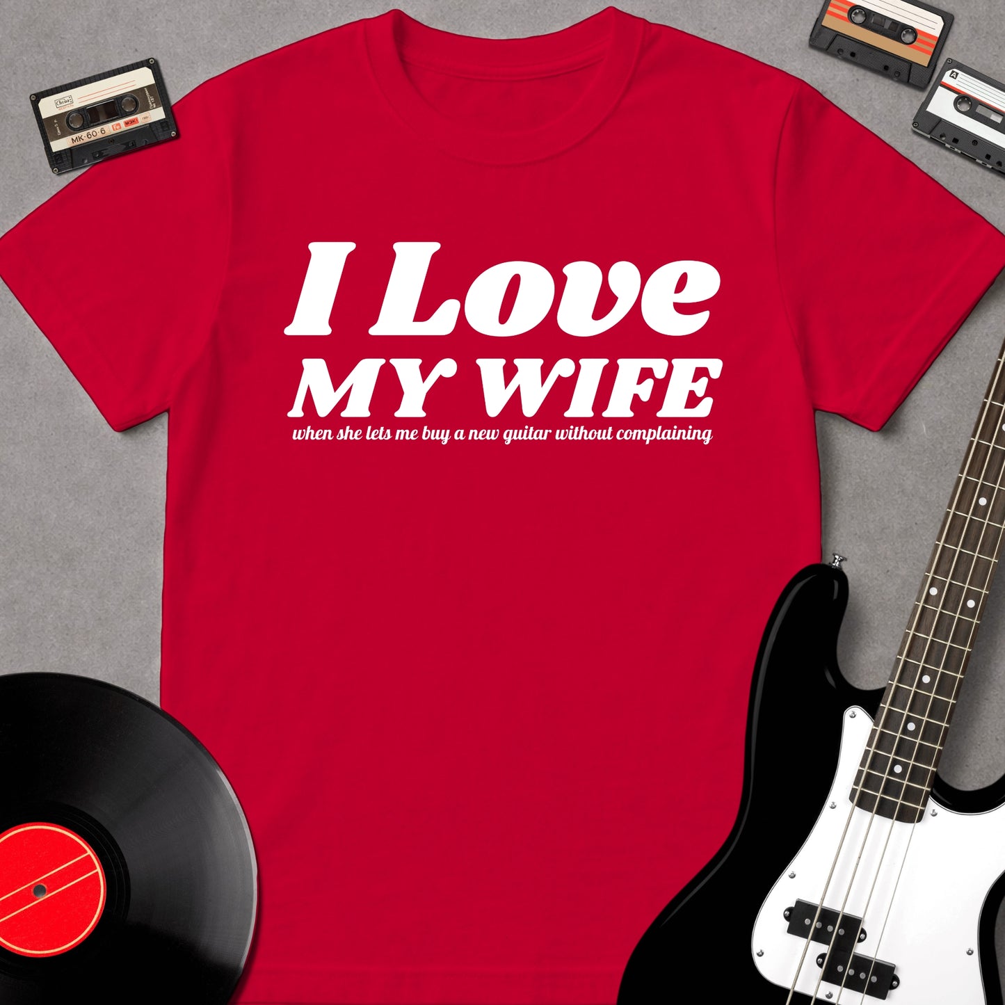 I Love My Wife When She Lets Me...