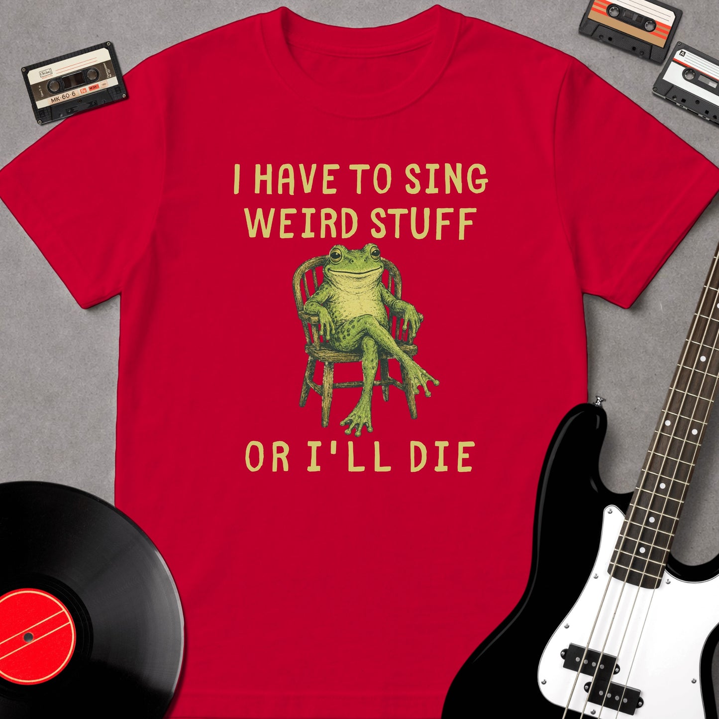I Have To Sing Weird Stuff