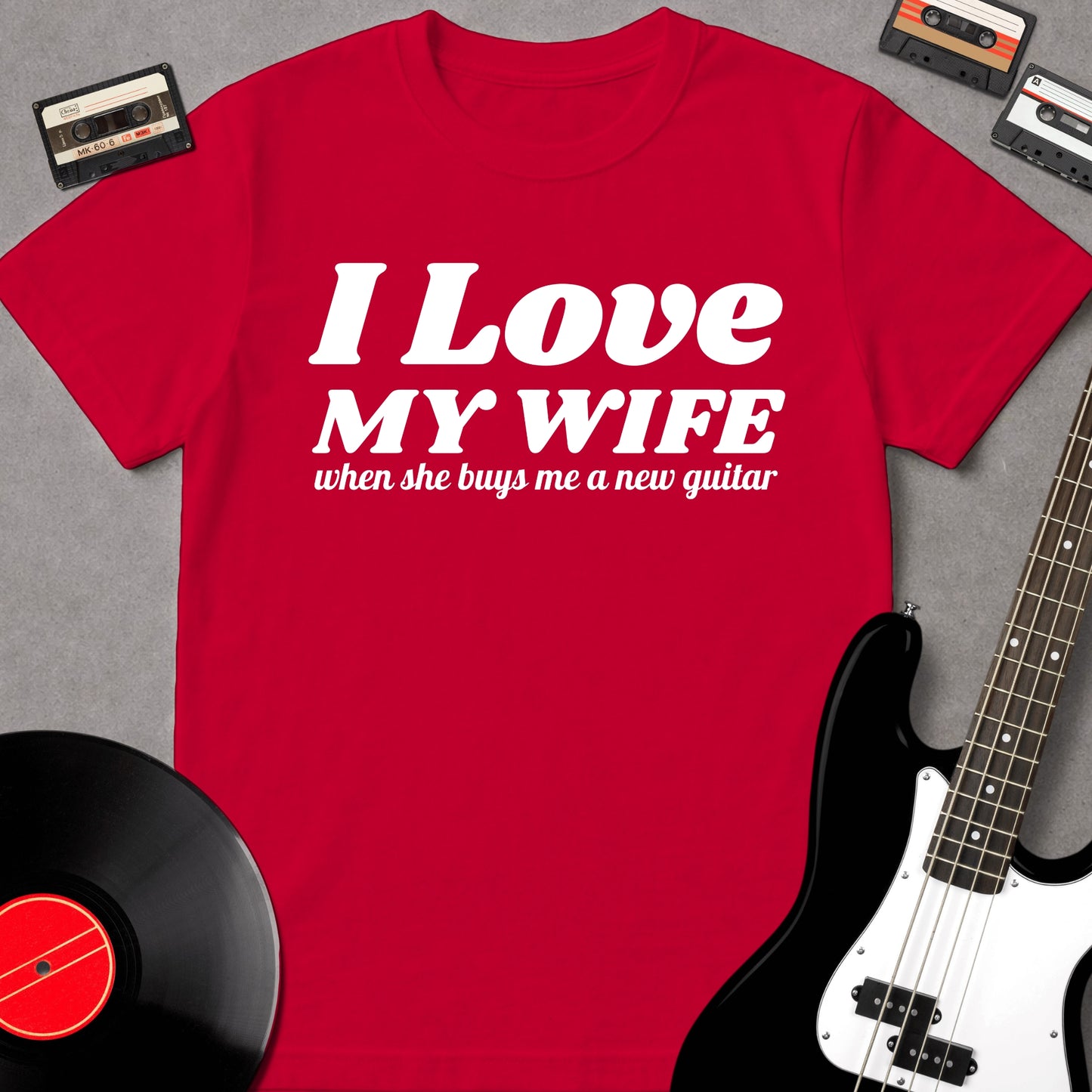 I Love My Wife When She Buys Me...