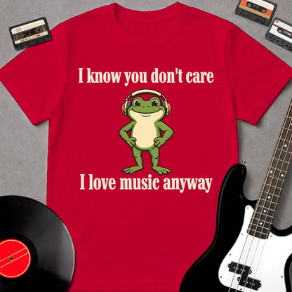 I Know You Don't Care