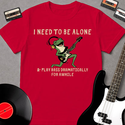 I Need To Be Alone
