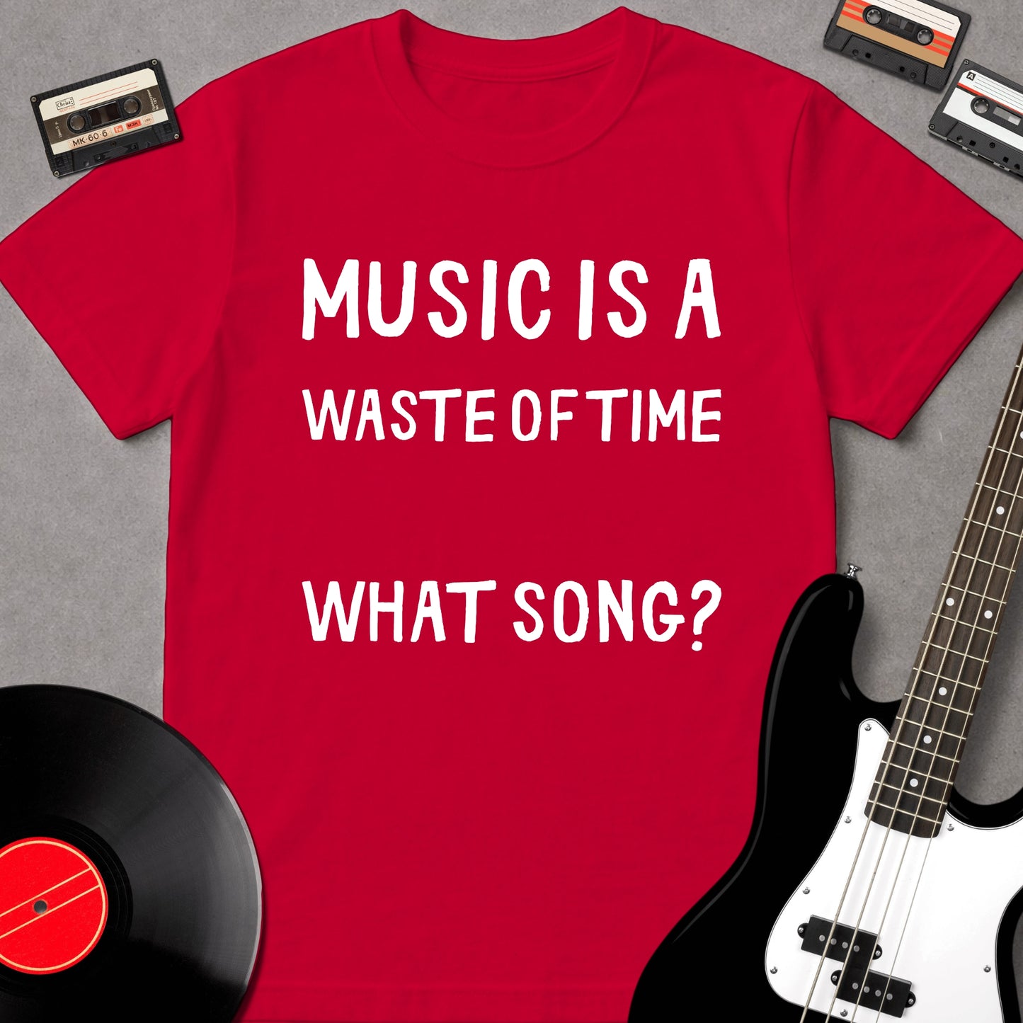 Music Is A Waste Of Time