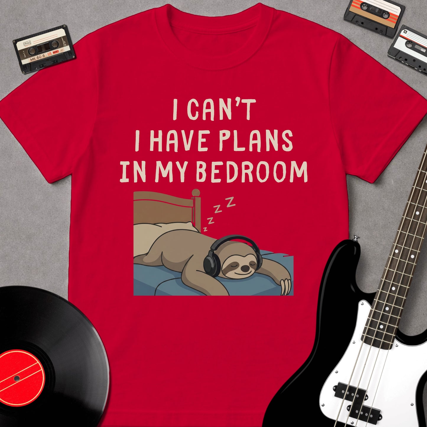 I Have Plans In My Bedroom