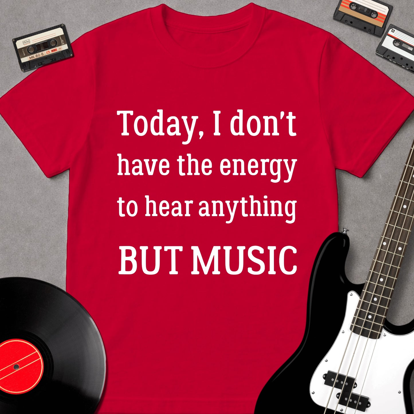 Today, I Don't Have The Energy