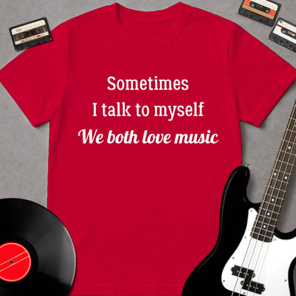 Sometimes I Talk To Myself