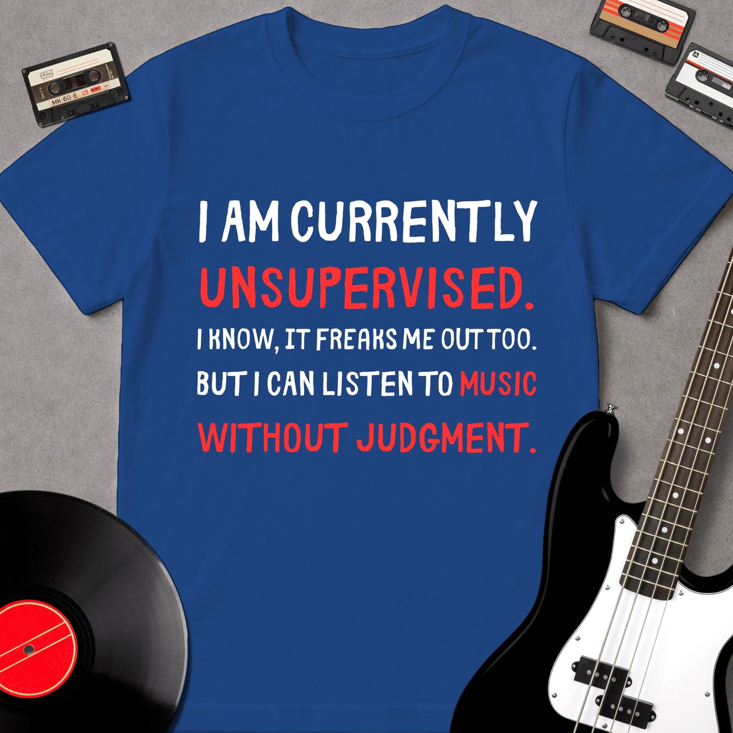 I Am Currently Unsupervised