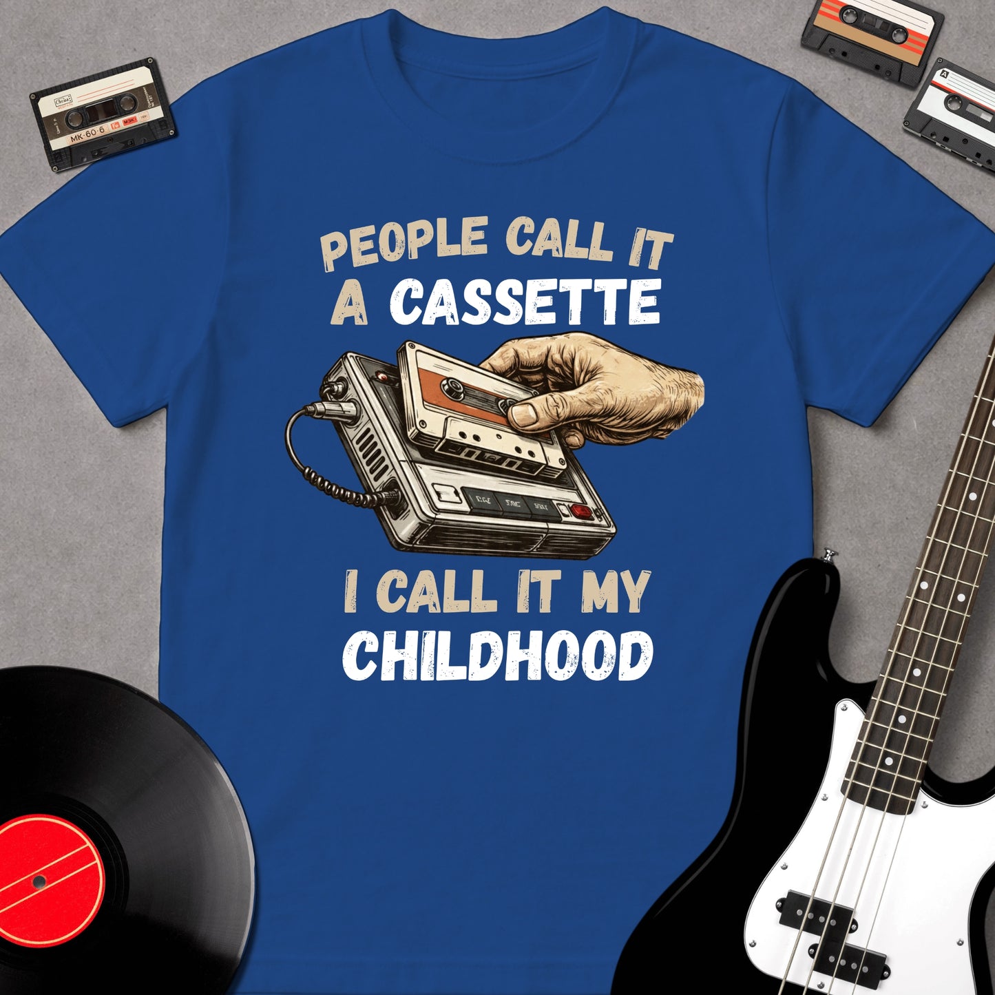 People Call It A Cassette, I Call It My Childhood