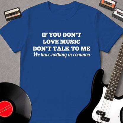 If You Don't Love Music