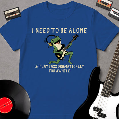 I Need To Be Alone