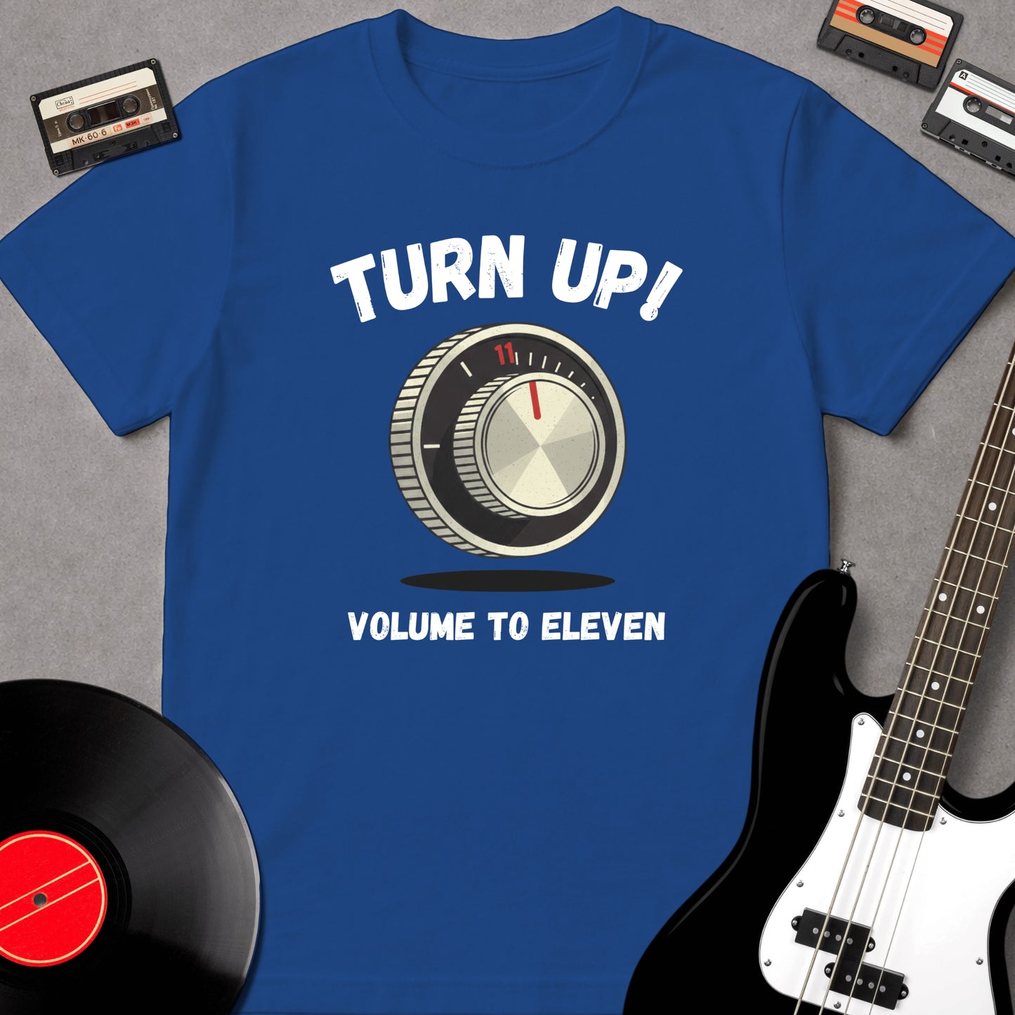 Turn Up! Volume To Eleven