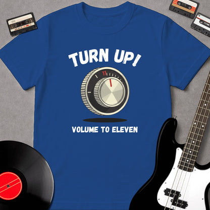 Turn Up! Volume To Eleven